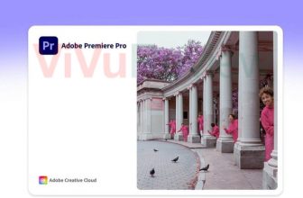 Tải Adobe Premiere Pro 2022 dùng VĨNH VIỄN [Bản ổn định]